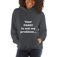 Load image into Gallery viewer, Panic no problem hoodie
